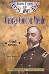 Famous Figures Civil War-George Gordon Meade