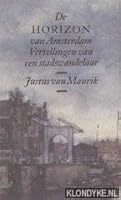 De horizon van Amsterdam: vertellingen van een stadswandelaar 9029530545 Book Cover