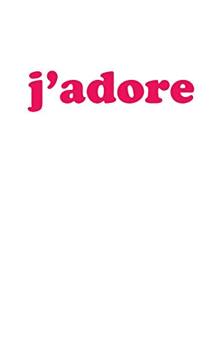 Preisvergleich Produktbild j'adore. - Lined Notebook: Writing Journal