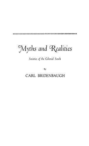 Myths and Realities: Societies of the Colonial South (Walter Lynwood Fleming Lectures in Southern History, Louisia)