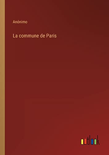 La commune de Paris (Spanish Edition)