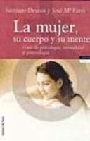LA Mujer, Su Cuerpo Y Su Mente 8484601218 Book Cover