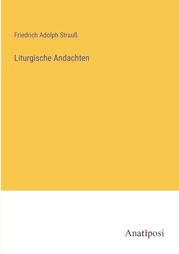 Liturgische Andachten (German Edition)