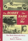 The Bobby The Babe and Me 0962765333 Book Cover