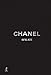 Chanel. Sfilate. Tutte le collezioni. Ediz. a colori