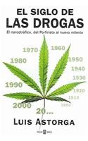 El Siglo De Las Drogas / The Century of Drugs 9685957940 Book Cover