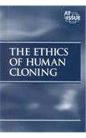 At Issue Series - The Ethics of Human Cloning (... 0737704721 Book Cover