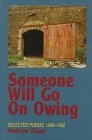 Someone Will Go On Owing: Selected Poems, 1966-1992 1881320936 Book Cover