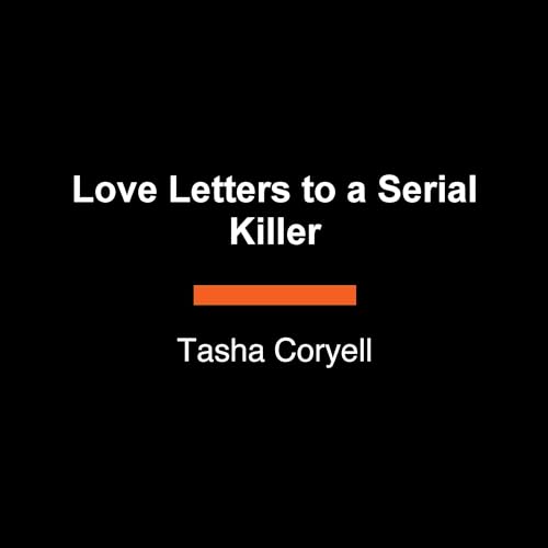 Amazon.com: Love Letters to a Serial Killer (Audible Audio Edition ...