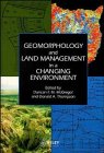 Hardcover Geomorphology and Land Management in a Changing Environment (British Geomorphological Research Group Symposia Series) Book