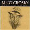 CROSBY;BING - BINGS GOLD RECORDS [Audio CD] CROSBY;BING
