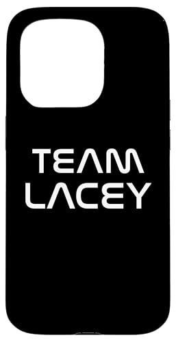 Cool: Team Lacey First Name Show Support, Be On Team Lacey スマホケース iPhone 15 Pro 用