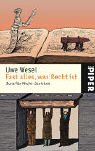Fast alles, was Recht ist: Jura für Nicht-Juristen Fast alles, was Recht ist: Jura für Nicht-Juristen