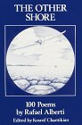 The Other Shore: 100 Poems by Rafael Alberti (Modern poets in translation series) 091642605X Book Cover