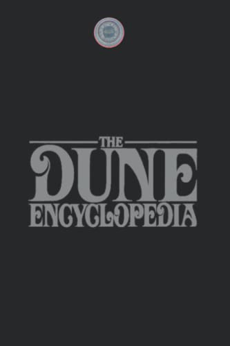 The Dune Encyclopedia: Ⓐ The Dune Encyclopedia: Ⓐ