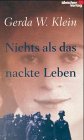 Nichts als das nackte Leben - Gerda W. Klein