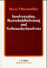 Insolvenzplan, Restschuldbefreiung und Verbraucherinsolvenz