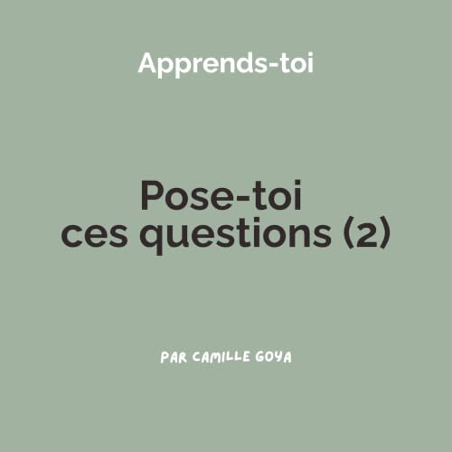 Pose-toi ces questions (2)