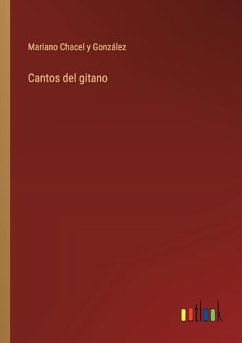 Cantos del gitano (Spanish Edition)