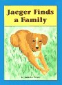 Hardcover Jaeger Finds a Family Book