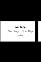 Wordeee Journal: Your Story Your Way 1946274828 Book Cover