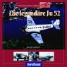 Die legendäre Ju 52: Die Pionierzeit der Luftfahrt