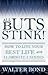 All Buts Stink! How to Live Your Best Life and Eliminate Excuses