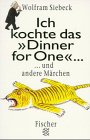 Perfect Paperback Ich kochte das DINNER FOR ONE und andere Märchen. [German] Book
