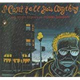 I Can't Tell You Anything: And Other Stories