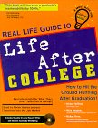 Paperback Real Life Guide to Life After College (Real Life Guide Series) Book