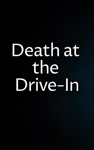 Death At The Drive-In (Southern Ghost Hunter Mysteries Book 13) #TOP30