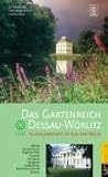 savelsbergh  Das Gartenreich Dessau-Wörlitz: Ein Reiseführer