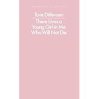 There Lives a Young Girl in Me Who Will Not Die