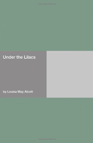 Under the Lilacs [with Biographical Introduction]