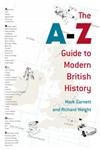 The A-Z Guide To Modern British History