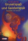 Gruselspaß und Geisterspuk. Geschichten zum Vorlesen. 3505117749 Book Cover