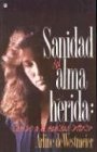 Sanidad del Alma Herida (Camino a la Sanidad Interior)(Paperback) 1560631058 Book Cover