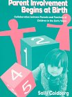 Parent Involvement Begins at Birth: Collaboration Between Parents and ...