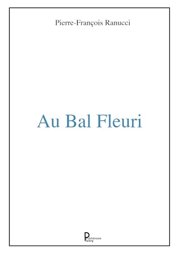  Au bal fleuri (French Edition)