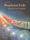 Bioplanet Erde : Spielplatz der Evolution 3770763920 Book Cover