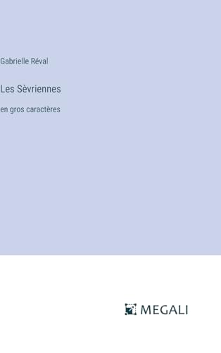 Les Sèvriennes: en gros caractères (French Edition)