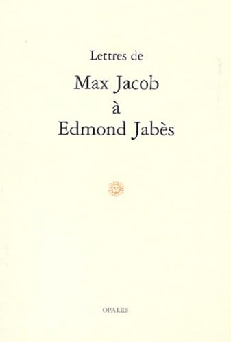 Lettres De Max Jacob A Edmond Jabes