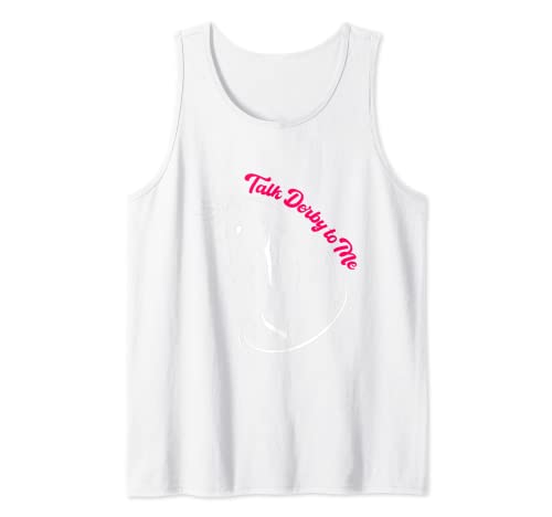 Funny Horse Derby Race Racing Talk Derby To Me Débardeur