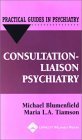 Consultation/Liaison Psychiatry: A Practical Guide cover
