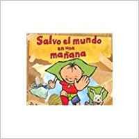Salvo el mundo en una manana / George Saves the World by Lunchtime 8448823575 Book Cover