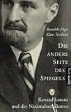  Die andere Seite des Spiegels: Konrad Lorenz und der Nationalsozialismus