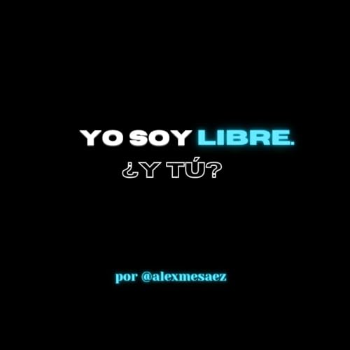 Couverture de Yo soy LIBRE, &iquest;y T&Uacute;?