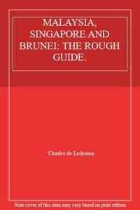 Malaysia Singapore & Brunei: The Rough Guide (Rough Guide Travel Guides)