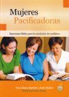 Mujeres Pacificadores: esperanza bíblica para la resolución de conflictos 9972849279 Book Cover