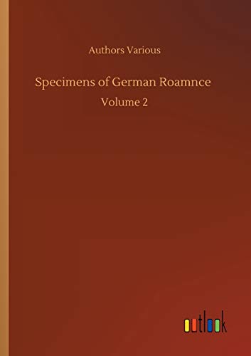 Specimens of German Roamnce: Volume 2